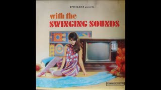 Philco Presents With The Swinging Sounds 1967 Complete LP [upl. by Pammi678]