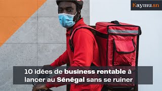 5 business rentables à lancer au Sénégal  kaymusn [upl. by Aeneus567]