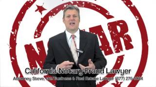 Notary Fraud in California by Attorney Steve [upl. by Adimra43]