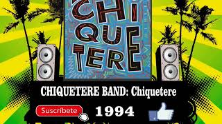 Chiquetere Band  Chiquetere Radio Version [upl. by Hairacaz]