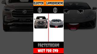 MG gloster vs Lamborghini hurracan किसकी होगी जीत  factstream shortvideo gloster lamborghini [upl. by Thomasin]