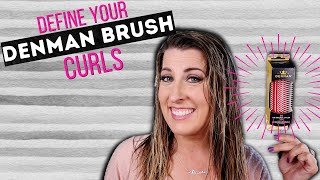 How To Use The Denman Brush  Define Your Curls [upl. by Nired65]