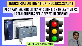 PLC Training Single Traffic Light On Delay Timers Latch Outputs Set  Reset Recursion S71200 [upl. by Tama345]