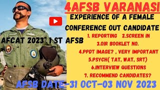 Experience of A Conferenced Out Female Candidates 31Oct 03 Nov 2023 4 AFSB Varanasi afsbafcat2023 [upl. by Nanyk]