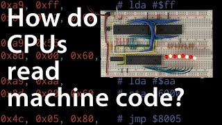 How do CPUs read machine code — 6502 part 2 [upl. by Aciram]