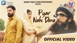 Pyar Nahi Dena  Official Video  Baabarr Mudacer  Sajid Shahid  Shilpa Khatwani  Saif  Ayush [upl. by Aseeral]