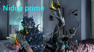 warframe Nidus Prime showcase [upl. by Nirrok]