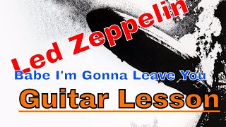 Babe Im Gonna Leave You Guitar Lesson Part 2 [upl. by Ebner]