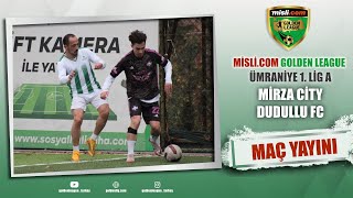 Mislicom Golden Lig  UMRANIYE 1LİG A  12 Hafta  DUDULLU FC  MİRZA CİTY [upl. by Druci]