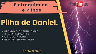 Eletroquímica e Pilhas  Parte 3 de 5 Pilha de Daniel [upl. by Nired]