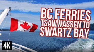 【4K】BC Ferries Tsawwassen to Swartz Bay [upl. by Grazia]