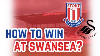 Stoke City Views How to Win Away At Swansea [upl. by Vachell]