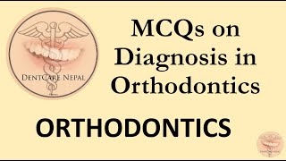 MCQs in Orthodontics  Orthodontic Diagnosis  Dental MCQs [upl. by Gaves]