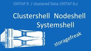 ONTAP 9  clustershell nodeshell and systemshell explained [upl. by Colbye]