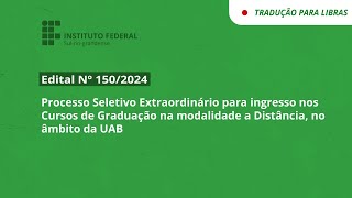 Edital 1502024  Processo Seletivo para ingresso nos Cursos de Graduação EAD no âmbito da UAB [upl. by Eindys]