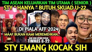 RESMI  STY TURUNKAN SKUAD U22 DI PIALA AFF 2024 BIKIN MELONGO TIMTIM ASIA TENGGARA [upl. by Tobias]