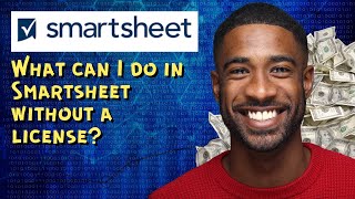 What can I do in Smartsheet without a license [upl. by Aretta]