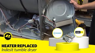 Indesit Tumble Dryer Heater Replacement Made EASY [upl. by Egarton]