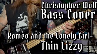 Thin Lizzy  Romeo And The Lonely Girl Bass Cover [upl. by Dublin20]