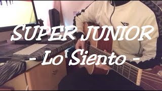 슈퍼주니어SUPER JUNIOR  Lo Siento Feat Leslie GraceGuitar [upl. by Nickles]