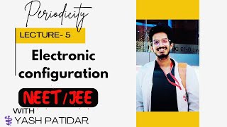 periodicity Lt 5  electronic configuration class11th Neet chemistry [upl. by Nollahp]