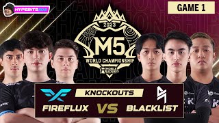 BLACKLIST VS FIRE FLUX  GAME 1  M5 CHAMPIONSHIP KNOCKOUTS  DAY 3 [upl. by Middlesworth]