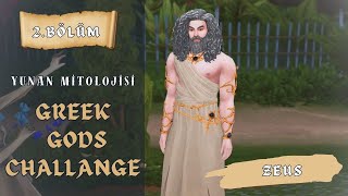 GREEK GODS CHALLANGE YUNAN MİTOLOJİSİ B2 ZEUS KRONOS VE RHEA THE SİMS 4 [upl. by Nosreg]