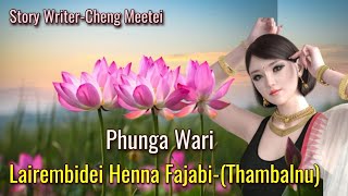 Lairembidei Henna FajabiThambalnu  Manipur Audio Phunga Wari  Record Helly Maisnam [upl. by Inava]