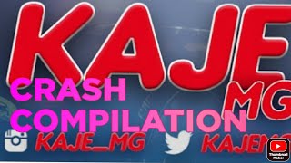 Kaje MG CRASH Compilation PT1 [upl. by Anuhsal]