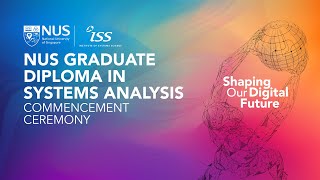 NUSISS Commencement Ceremony Graduate Diploma in Systems Analysis SA50 amp SA51  2 Dec 2021 [upl. by Eenhat]