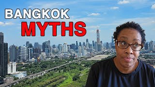 3 Biggest Myths About Living in Bangkok Thailand [upl. by Annaehr]