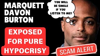 Marquett Davon Burton EXPOSED FOR PURE HYPOCRISY [upl. by Bacchus249]