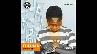 FULUMA  Umar Eazie Amapiano [upl. by Cud596]