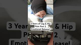 3 Years of Leg amp Hip Pain experiences EMOTIONAL RELEASE Part 2 shorts [upl. by Cecilio]