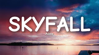 Adele  Skyfall Lyrics [upl. by Kris857]