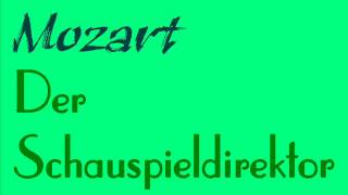 Mozart Der Schauspieldirektor [upl. by Aceber]