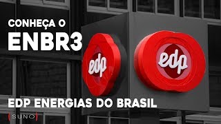 ENBR3  Saiba Tudo Sobre As Ações Da EDP Energias do Brasil [upl. by Yaned463]