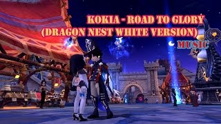 DN Dragon Nest music  KOKIA Road to Glory  MV [upl. by Butterfield952]