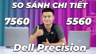 So sánh Dell Precision 7560 vs 5560 Mua máy mỏng nhẹ hay dày nặng [upl. by Nnayram]