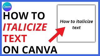 How to Italicize Text on Canva QUICK GUIDE [upl. by Fonseca756]