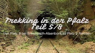 Trekking Pfalz  Teil 58  Von Platz 8 bei EnkenbachAlsenborn zu Platz 9 bei Ramsen [upl. by Arand]