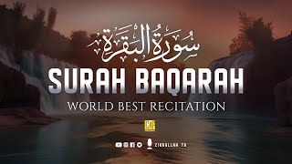 Worlds most beautiful recitation of Surah AlBaqarah Full سورة البقره  Zikrullah TV [upl. by Grubb]