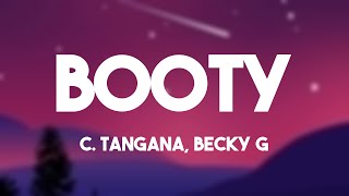 Booty  C Tangana Becky G Lyrics Video 🍬 [upl. by Atinna]