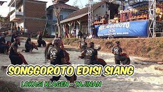 SONGGOROTO EDISI SIANG ‼️ LOKASI KLAGEN  TAJINAN ❗ [upl. by Nellac]