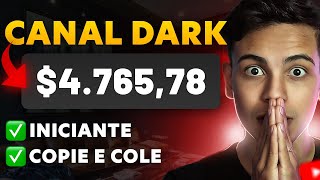 COMO CRIAR UM CANAL DARK E GANHAR R4000 POR MÊS NO YOUTUBE  Passo a Passo Dinheiro online [upl. by Eusoj]