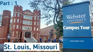 Webster University Campus tour  St Louis Missouri  Affan the Foodie  International Student USA [upl. by Ann-Marie]