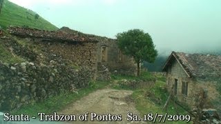 Santa  Trabzon of Pontos Sa1872009  Επτάκωμη Σαντά Τραπεζούντας στον Πόντο [upl. by Nryhtak173]