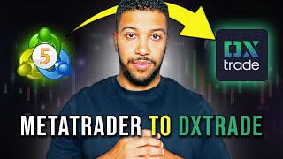 MetaTrader To DXTrade Full Guide [upl. by Acitel]