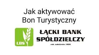 Aktywuj bon turystyczny z Łąckim Bankiem Spółdzielczym [upl. by Mima]