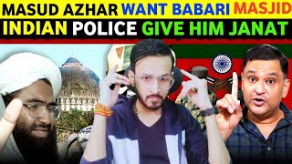 MASOOD AZHAR FUND IN PAK  HE WANT BABARI MASJID  MAJORITY RIGHT  INDIAN REACTION pakistan [upl. by Butcher442]